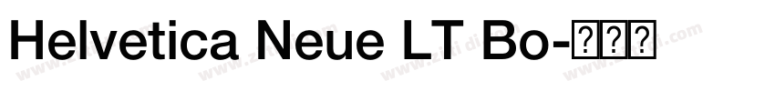 Helvetica Neue LT Bo字体转换 Helvetica Neue LT Bo字体转换